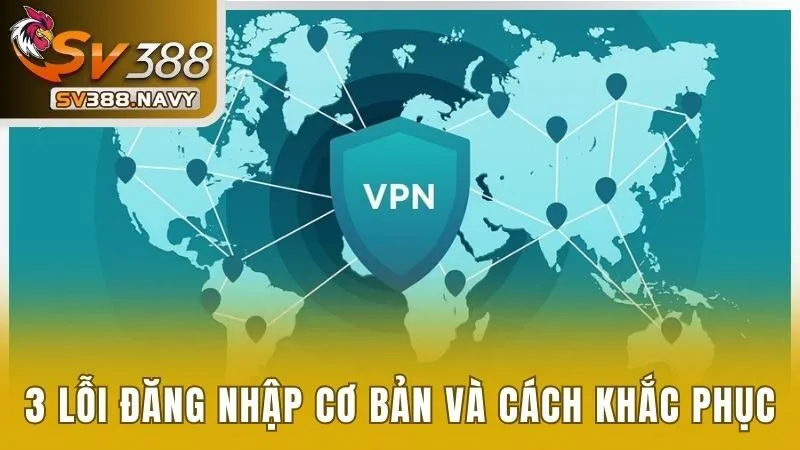 3 lỗi đăng nhập cơ bản và cách khắc phục