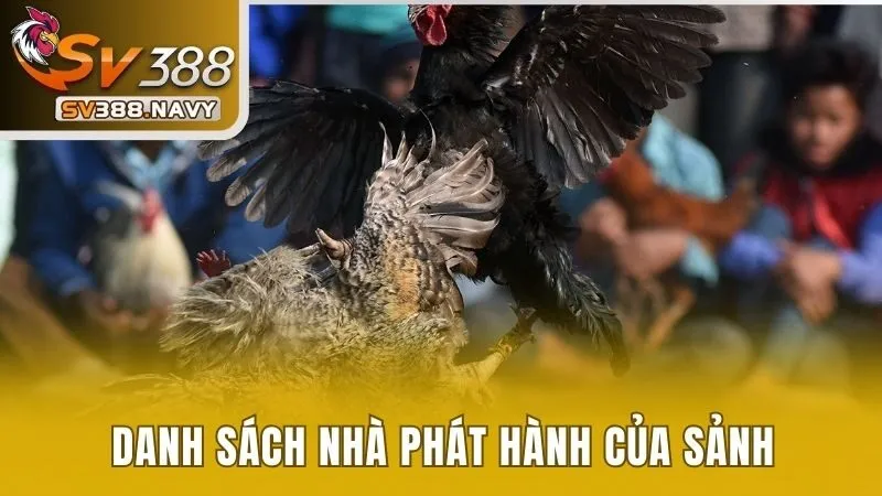 Danh sách các nhà phát hành sản phẩm cá cược của sảnh