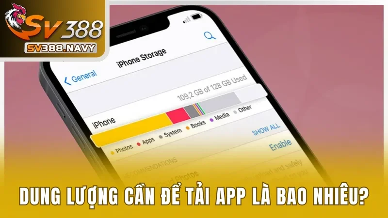 Dung lượng thiết bị cần để tải app nhà cái