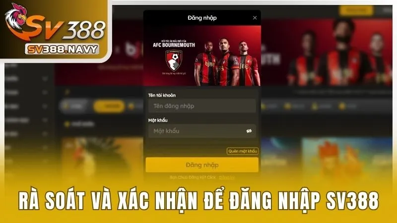 Rà soát và xác nhận để đăng nhập tài khoản SV388