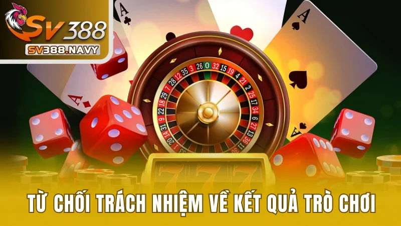 Tuyên bố từ chối trách nhiệm về kết quả trò chơi